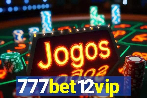 777bet12vip