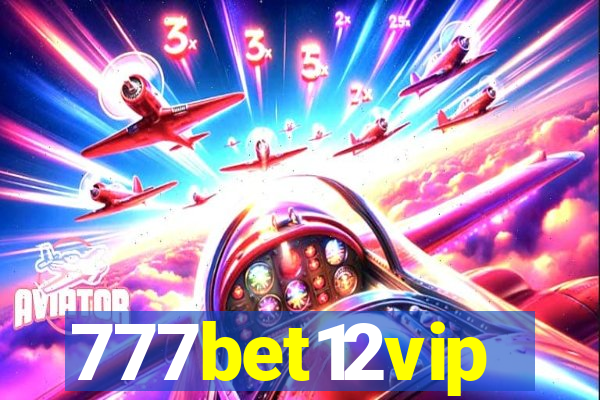 777bet12vip