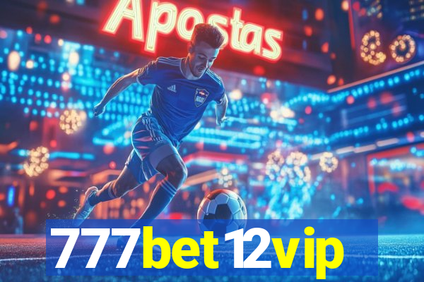 777bet12vip