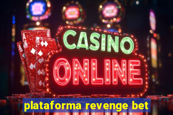 plataforma revenge bet