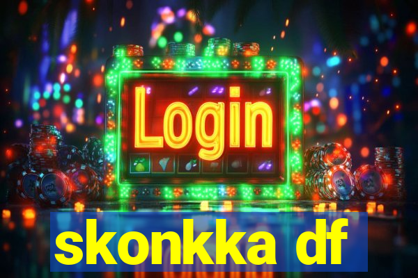 skonkka df