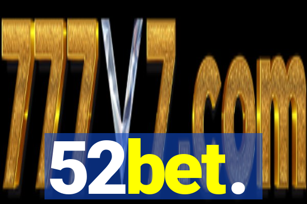 52bet.