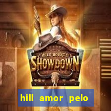 hill amor pelo jogo torrent