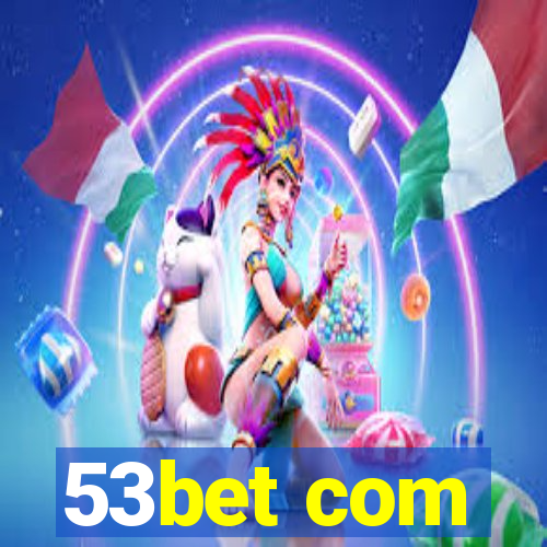 53bet com