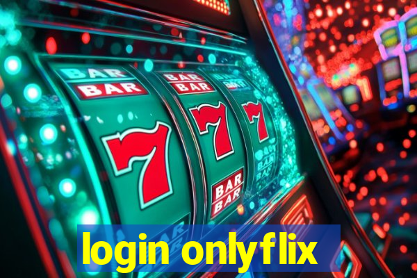 login onlyflix