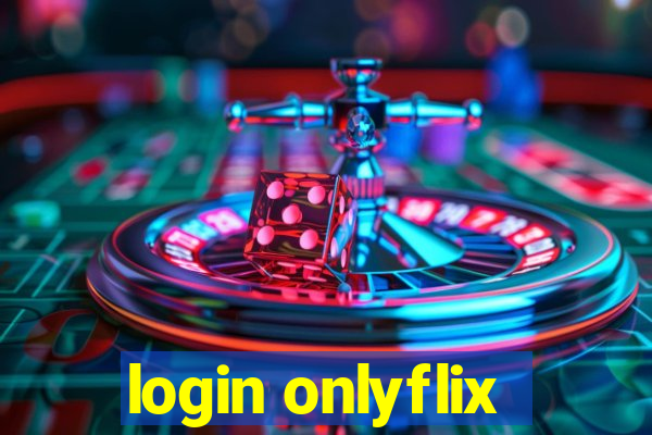 login onlyflix