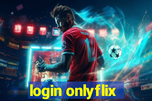 login onlyflix