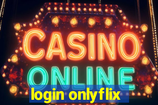 login onlyflix