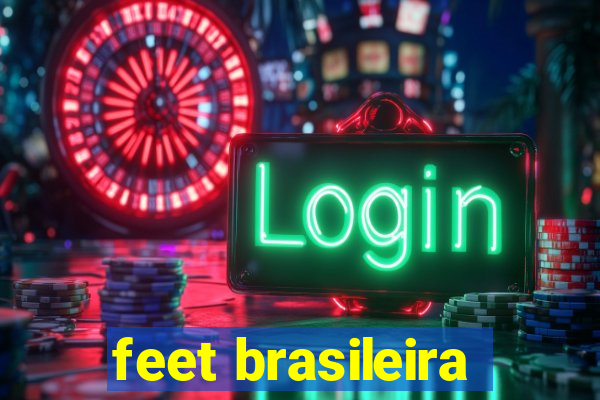 feet brasileira