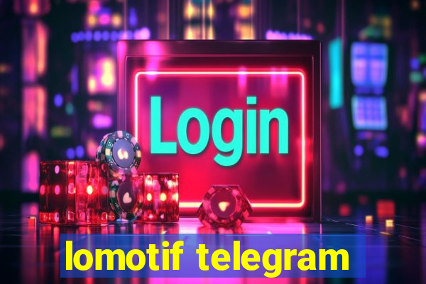 lomotif telegram