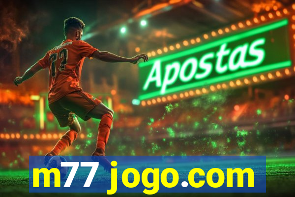 m77 jogo.com