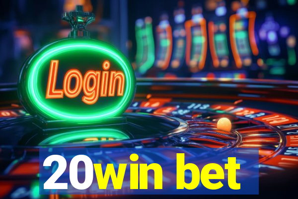 20win bet