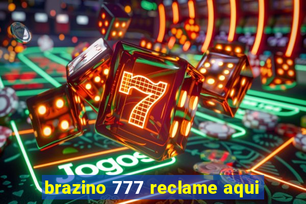 brazino 777 reclame aqui