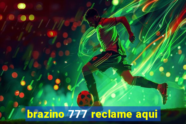 brazino 777 reclame aqui