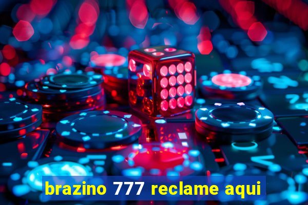 brazino 777 reclame aqui