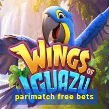 parimatch free bets