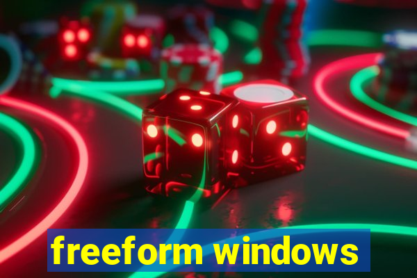 freeform windows