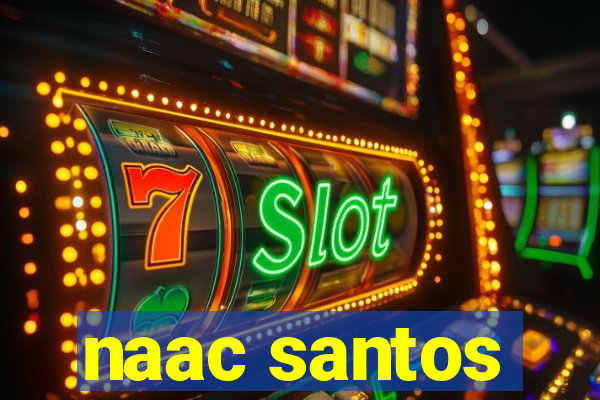 naac santos