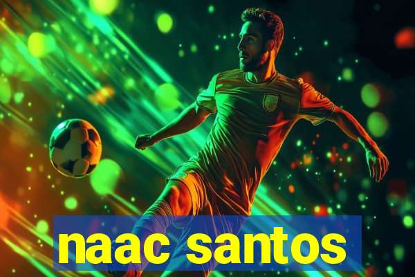 naac santos