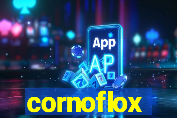 cornoflox