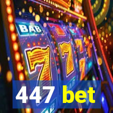 447 bet