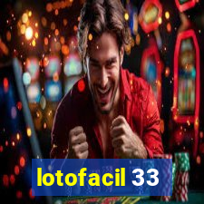 lotofacil 33