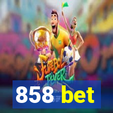 858 bet