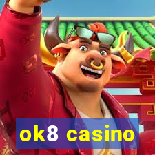 ok8 casino