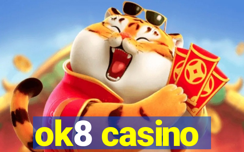 ok8 casino