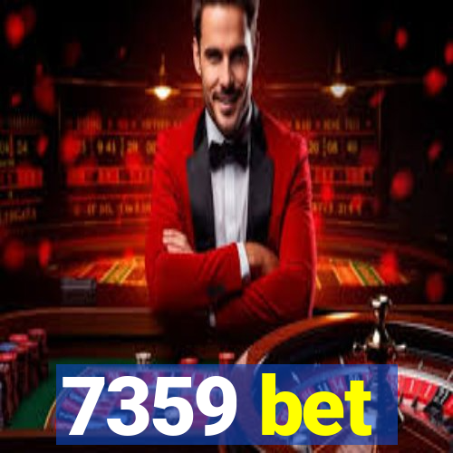 7359 bet