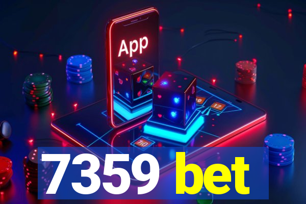 7359 bet