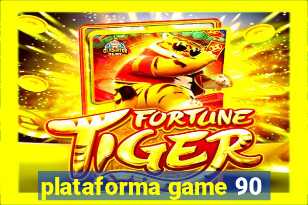 plataforma game 90