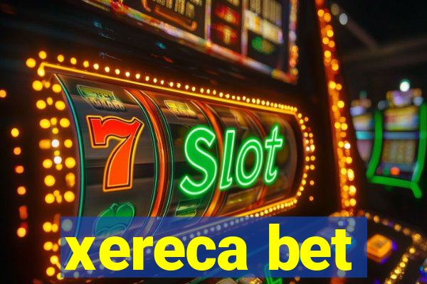 xereca bet