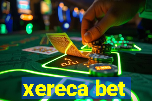 xereca bet