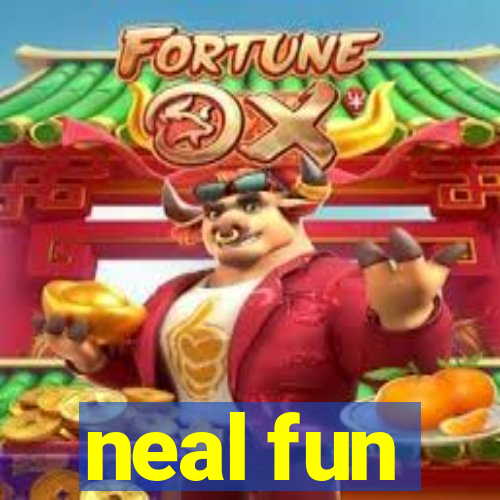 neal fun