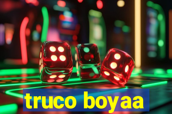 truco boyaa