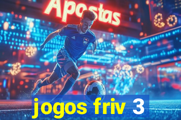 jogos friv 3