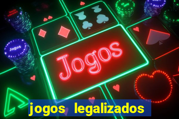 jogos legalizados no brasil