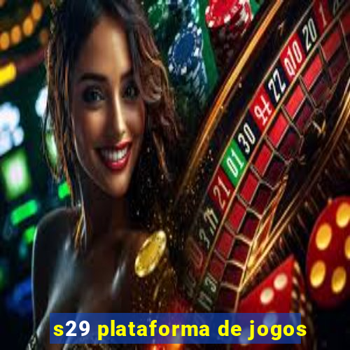 s29 plataforma de jogos