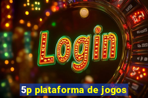 5p plataforma de jogos