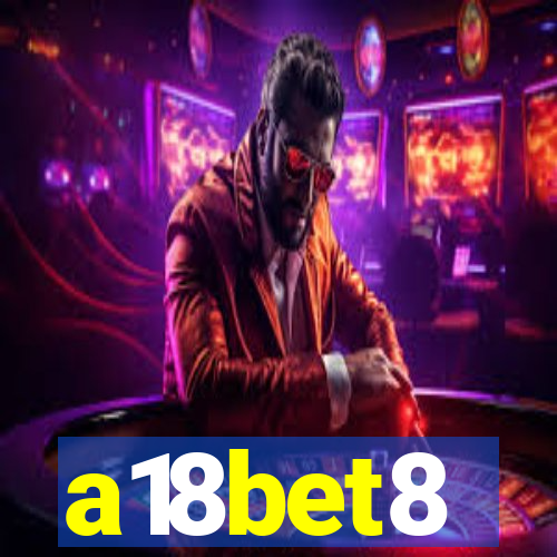 a18bet8