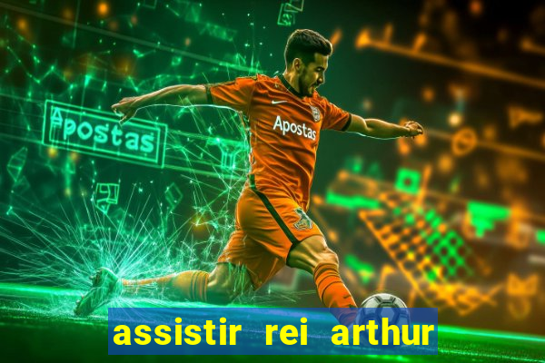 assistir rei arthur 2004 online grátis