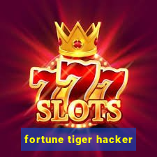 fortune tiger hacker