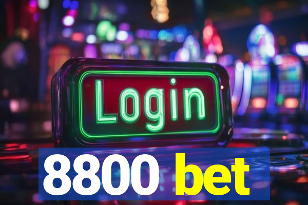 8800 bet