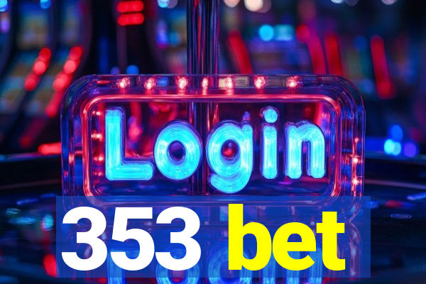 353 bet