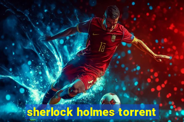 sherlock holmes torrent