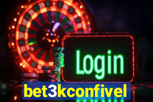 bet3kconfivel