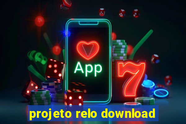 projeto relo download