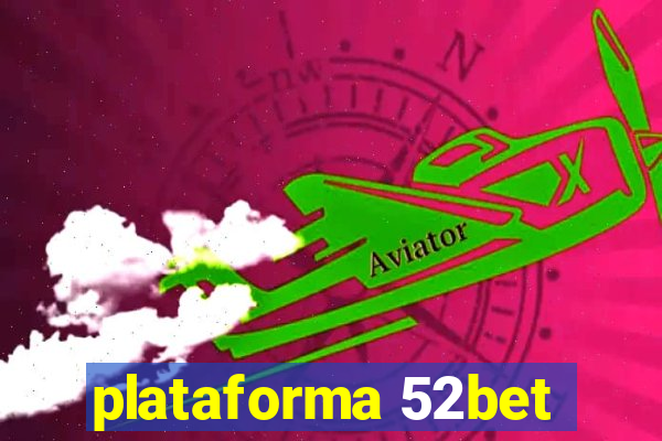 plataforma 52bet