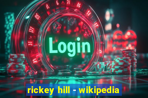 rickey hill - wikipedia